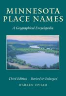 Minnesota Place Names: A Geographical Encyclopedia (Minnesota) 1016204868 Book Cover