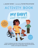 My body! What I Say Goes!: Activity Book 1761160354 Book Cover