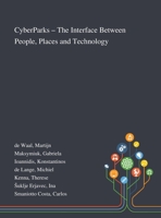 CyberParks - The Interface Between People, Places and Technology 101327136X Book Cover