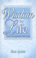 Wisdom for Life: The Principles for Well-Being 1551055104 Book Cover