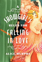 A Showgirl's Rules for Falling in Love 1454959460 Book Cover