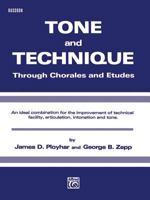 Tone and Technique: Through Chorales and Etudes (Bassoon) 0757979173 Book Cover