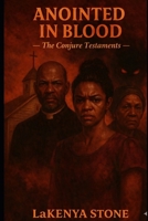 Anointed In Blood (The Conjure Testaments) B0FCBZ7QFM Book Cover