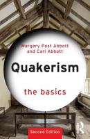 Quakerism: The Basics 1032803363 Book Cover