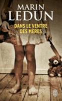 Dans le ventre des mères 229006498X Book Cover
