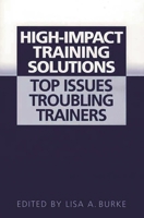 High-Impact Training Solutions: Top Issues Troubling Trainers 1567204465 Book Cover