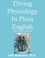 Diving Physiology in Plain English 0930406133 Book Cover