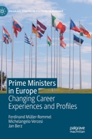 Prime Ministers in Europe: Changing Career Experiences and Profiles 3030908909 Book Cover