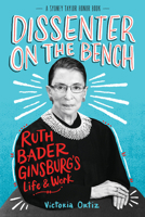 Dissenter on the Bench: Ruth Bader Ginsburg’s Life and Work 054497364X Book Cover