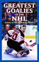 Great Goalies of the NHL: Stories of the Legendary Players 1897277121 Book Cover