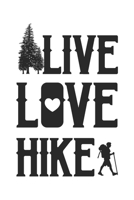 Live Love Hike: Wandern Hiking Geschenk F�r Wanderer Dina5 Blanko Notizbuch Tagebuch Planer Notizblock Malheft Kladde Journal Strazze 1676942564 Book Cover