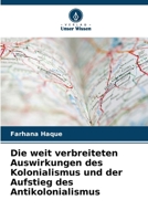 Die weit verbreiteten Auswirkungen des Kolonialismus und der Aufstieg des Antikolonialismus (German Edition) 6208412072 Book Cover