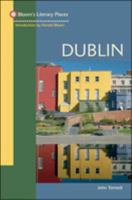 Dublin: Bloom's Literary Places 0791078361 Book Cover