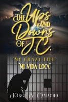 The Ups and Downs of J.C. - My Crazy Life B0DZ8PWX8C Book Cover