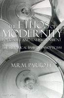 The Ethos of Modernity: Foucault and Enlightenment (Philosophy Monographs) 0966263529 Book Cover