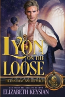 Lyon on the Loose: The Lyon's Den Connected World B0H7Z16PDQ Book Cover