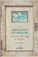 An Invitation to Freedom: Immediate Awakening for Everyone 1908408537 Book Cover