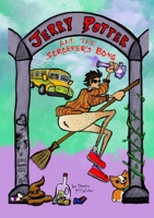 Jerry Potter and the Sorcerer's Bong: The Evening Redness in the West 1312458674 Book Cover