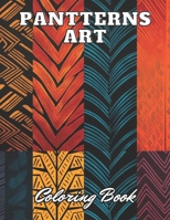Patterns Art Coloring Book For Adult: High Quality +100 Adorable Designs B0CPDZY3N7 Book Cover