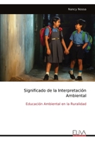 Significado de la Interpretación Ambiental: Educación Ambiental en la Ruralidad (Spanish Edition) 9999334989 Book Cover