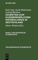 Karl Vogt; Jacob Moleschott; Ludwig Büchner: Schriften Zum Kleinbürgerlichen Materialismus in Deutschland. Band 2 3112573196 Book Cover