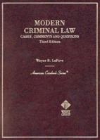Modern Criminal Law: Cases, Comments And Questions 0314159029 Book Cover