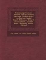 Forschungsreisen in Arabien und Ost-Afrika nach den Entdeckungen von Burton, Speke, Krapf, Rebmann, Erhardt und Anderen, Zweiter Band 1022584049 Book Cover