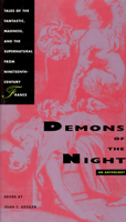 Demons of the Night: Tales of the Fantastic, Madness, and the Supernatural from Nineteenth-Century France 0226432084 Book Cover