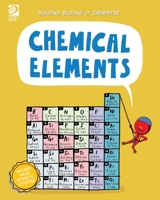 World Book - Building Blocks of Chemistry - Chemical Elements 0716648504 Book Cover