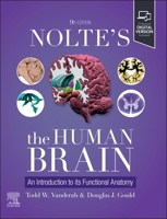 Nolte's The Human Brain: An Introduction to its Functional Anatomy 0443126860 Book Cover