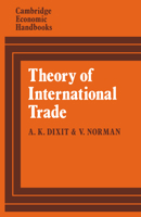 Theory of International Trade: A Dual, General Equilibrium Approach 0521299691 Book Cover