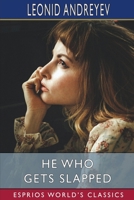 He Who Gets Slapped 1514892405 Book Cover