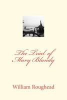 Trial of Mary Blandy 1470129523 Book Cover
