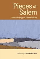 Pieces of Salem: An Anthology of Salem Voices B0H6DHNNYH Book Cover