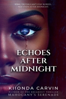 Echoes After Midnight (Mahogany's Serenade) B0FSB6T354 Book Cover