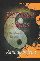 Kill Devil Karma: Not Raw Enough book two 1726128482 Book Cover