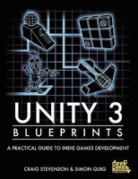 Unity 3 Blueprints - A Practical Guide to Indie Games Development 0956888704 Book Cover