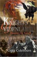 The Knights of Videnland: Passing the Torch 0595469892 Book Cover