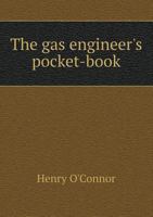 The Gas Engineer's Pocket-Book 5518681461 Book Cover