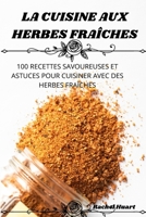 La Cuisine Aux Herbes Fraîches (French Edition) 1836872550 Book Cover