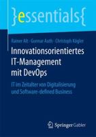 Innovationsorientiertes It-Management Mit Devops: It Im Zeitalter Von Digitalisierung Und Software-Defined Business 3658187034 Book Cover