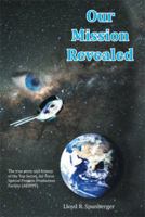 Our Mission Revealed 1499011180 Book Cover