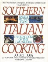 Southern Italian Cooking: Family Recipes from the Kingdom of the Two Sicilies 0553072870 Book Cover