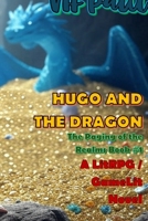 Hugo and the Dragon: The Paging of the Realms Book #1. A LitRPG Novel. (The Paging of the Realms A LitRPG Story) B0DZ6JWB25 Book Cover
