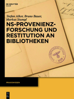 Ns-Provenienzforschung Und Restitution an Bibliotheken 311031858X Book Cover