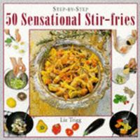 50 Sensational Stir-Fries 083177794X Book Cover