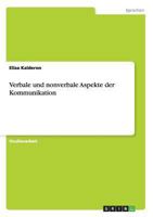 Verbale und Nonverbale Aspekte der Kommunikation 3640863321 Book Cover