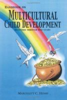 Handbook on Multicultural Child Development 1425923321 Book Cover