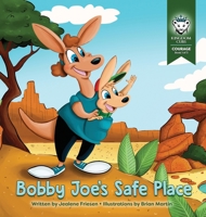 Bobby Joe's Safe Place 1969547030 Book Cover