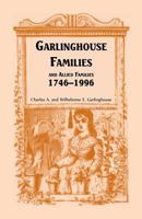 Garlinghouse families and allied families, 1746-1996 0788411225 Book Cover